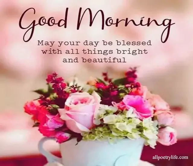 unique-good-morning-quotes-for-him-beautiful-good-morning-quotes-and-wishes-start-your-day-good-morning-beautiful-images-with-quotes-have-a-beautiful-day-for-her-to-make-her-smile-sunday-morning-tuesday-quotes-messages-nice-nature-quotes-in-english