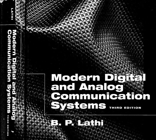 Mordern digital and analog communication systems (Third edition) by BP Lathi