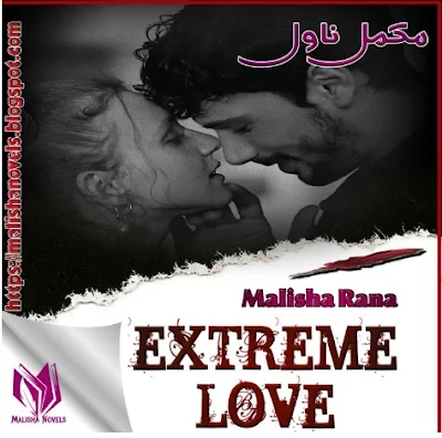 Extreme Love Novel by Malisha Rana Pdf Free Download