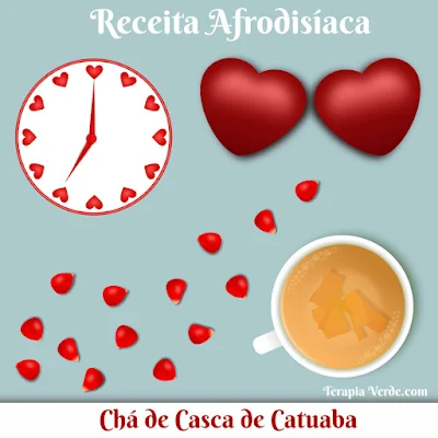 Receita Afrodisíaca: Chá de Casca de Catuaba