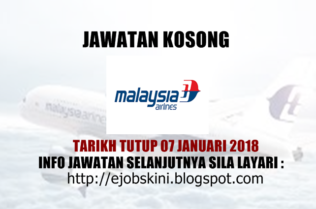 Jawatan Kosong Malaysia Airlines Berhad - 07 Januari 2018