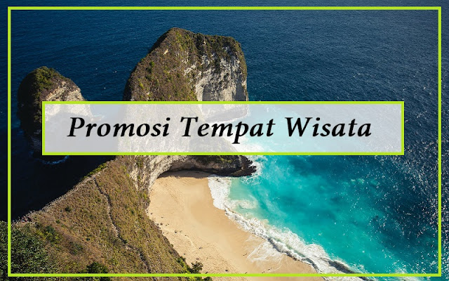 kata kata promosi tempat wisata