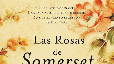 "Las Rosas de Somerset", de Leila Meacham