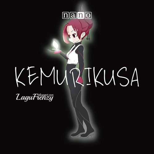 Download Lagu Nano - KEMURIKUSA