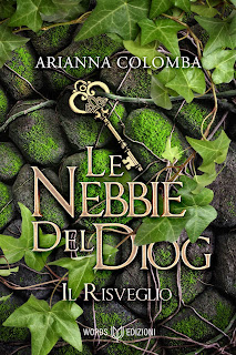 Le Nebbie del Dìog - Il Risveglio di Arianna Colomba