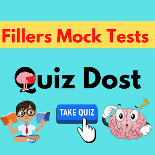 Fillers Mock Test , Learn English Grammar, English Quiz , Quiz, QuizDost, English Quiz App , English Study Material