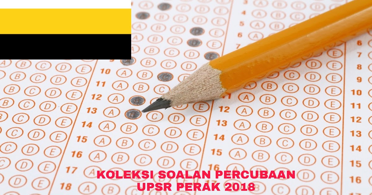 Koleksi Soalan Percubaan UPSR Perak 2018 (Trial Paper 