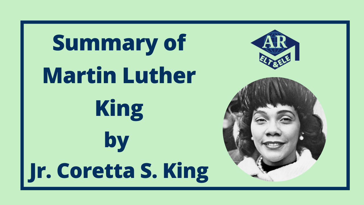 Summary of Martin Luther King, by Jr. Coretta S. King