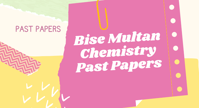 Bise Multan Matric Past Papers Chemistry 2023 Pdf Download