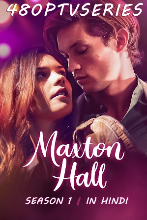 Maxton Hall: The World Between Us Season 1 (2024) Full Hindi Dual Audio Download 480p 720p All Episodes [Amazon Prime Series]