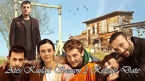 season 2 Ateş Kuşları release date