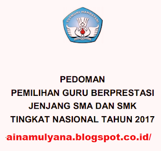 Pedoman Pemilihan Guru Berprestasi  (GUPRES) SMA dan SMK Tahun 2017