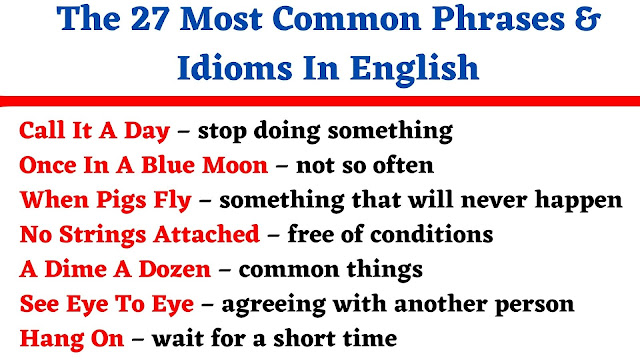 The 27 Most Common Phrases And Idioms In English - English Seeker
