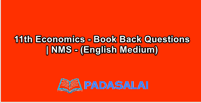 11th Economics - Book Back Questions | NMS - (English Medium)