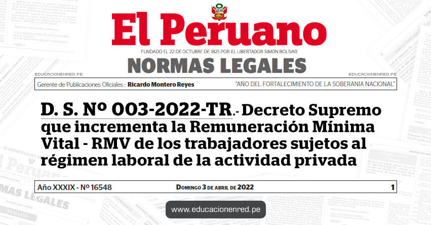 D. S. Nº 003-2022-TR.- Decreto Supremo que incrementa la Remuneración Mínima Vital de los trabajadores sujetos al régimen laboral de la actividad privada