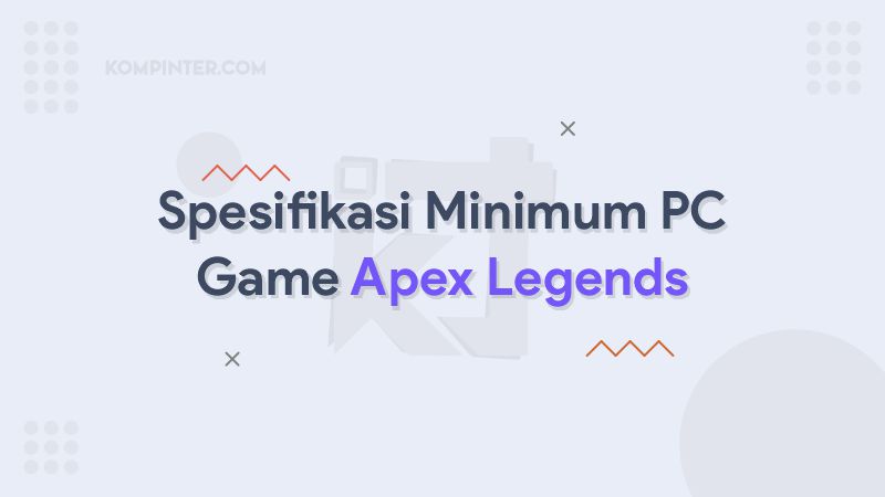 Sepsifikasi Minimum Apex Legends PC