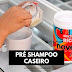 COMO FAZER PRÉ SHAMPOO CASEIRO PARA CABELOS RESSECADOS E SECOS 