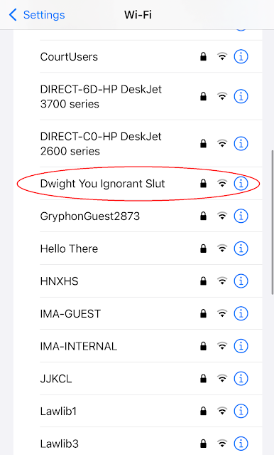 Network Name: Dwight You Ignorant Slut