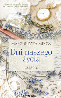 https://www.empik.com/dni-naszego-zycia-tom-2-mikos-malgorzata,p1228686588,ksiazka-p