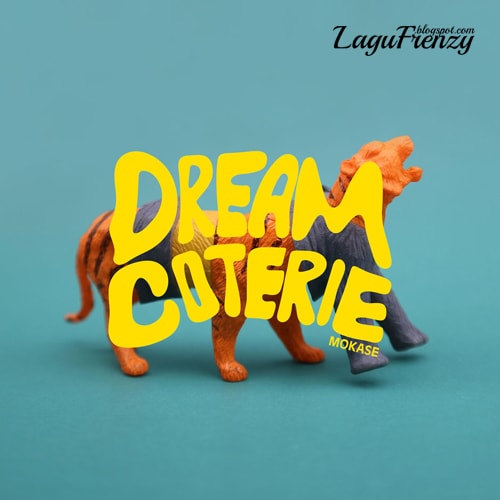Download Lagu Dream Coterie - Mokase