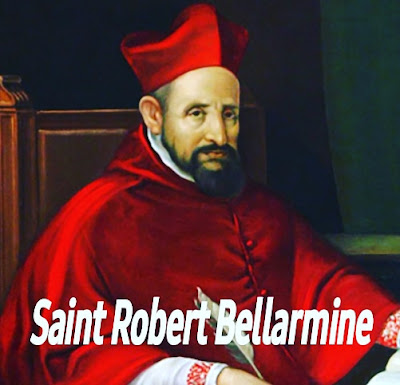 September 17 Saint of the Day Profile Saint Robert Bellarmine