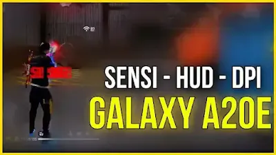 Best Free fire Sensitivity for Samsung galaxy A20e + hud and dpi in 2022