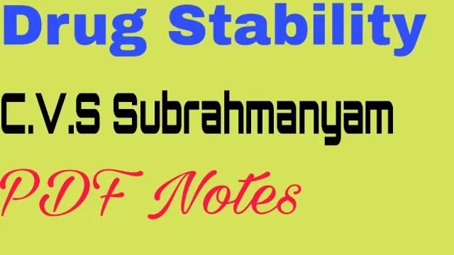 Drug Stability, By CVS Subrahmanyam Physical Pharmaceutics, 4th Semister, Pharmacy Free PDF Book Download 