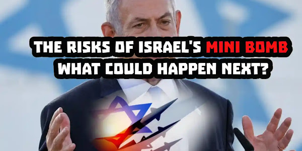 The Risks of Israel's Mini Bomb: What Could Happen Next?