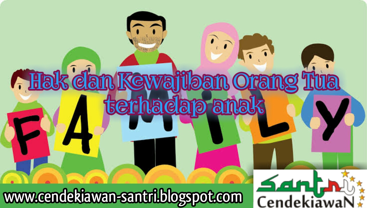 Hak dan Kewajiban orang tua terhadap anak