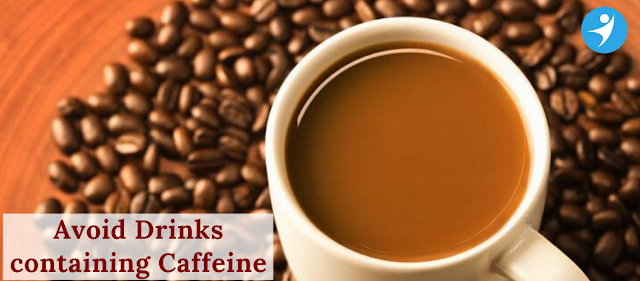 Avoid Drinks Containing Caffeine, Best Laparoscopic Surgeon in Bangalore