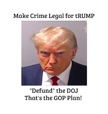 Make Crime Legal for tRUMP - Defund the DOJ - meme - gvan42