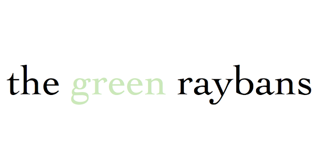 The Green Raybans