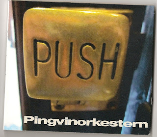 Pingvinorkestern (The Penguin Orchestra) "Push"2014 + "Stora Moerdarbacken"2016  (single) + "Look, No Hands!" 2017, Malmö Sweden Prog Folk Rock,Avant Prog