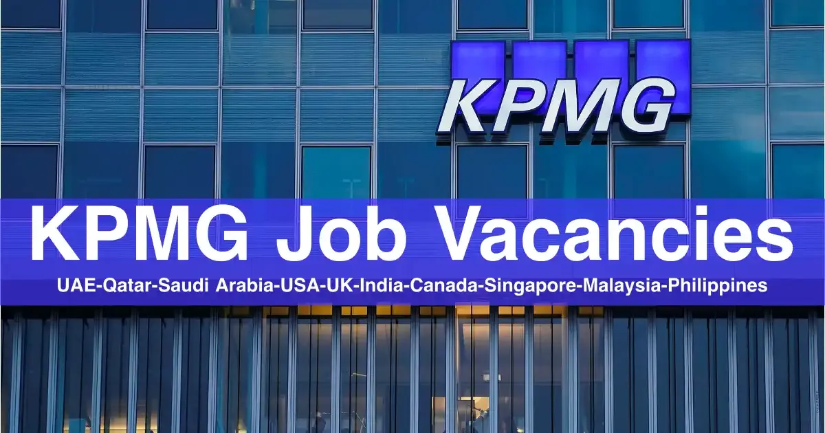 KPMG Jobs | KPMG Middle East Careers UAE-Qatar-Saudi Arabia-USA-UK-India