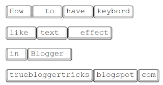 keyboard like effect in text in blogger