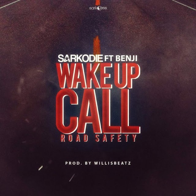 Sarkodie ft Benji-Wake up call(produce by willisbeat)