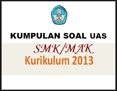 ini merupakan soal terbaru yang akan aku bagikan dalam kesempatan kali ini yang tentunya  Soal UAS Bahasa Indonesia Sekolah Menengah kejuruan Kelas 10, 11 Semester Genap Tahun 2018