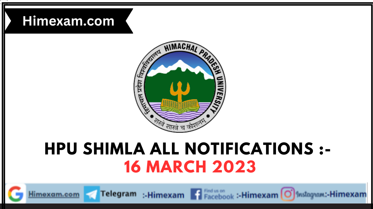 HPU Shimla All Notifications :- 16 March 2023