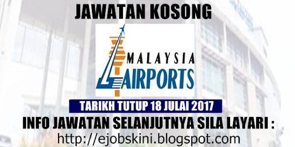 Jawatan Kosong Malaysia Airports (MAHB) - 18 Julai 2017