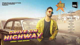 Drive On Highway Lyrics Veen Ranjha