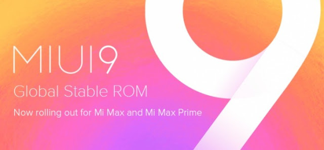 Xiaomi Mi Max dan Mi Max Prime Memdapat Update MIUI 9
