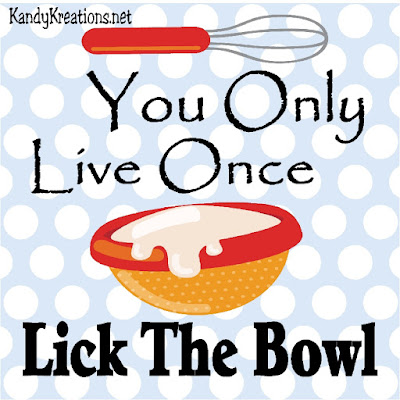 You Only Live Once, so Lick the Bowl! Enjoy your time in the kitchen to it's full capacity by remembering to lick the bowl and have some fun.  This printable is perfect for your kitchen décor.