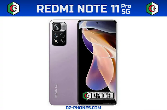 سعر و مواصفات ردمي نوت 11 برو 5G في الجزائر  Redmi Note 11 Pro 5G Prix Algerie