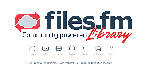 Files.fm Library - Peer To Peer Blockchain File Storage Community