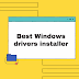  Best tools to download and install drivers for Windows 10 and 7