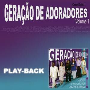 Geração de Adoradores - Vol. 01 - Playback 2005