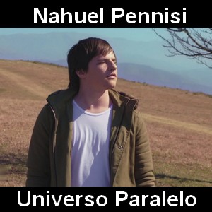 Nahuel Pennisi - Universo Paralelo