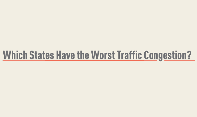 Which States Have Worst Traffic Congestion?