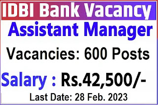 Get Hired as an Assistant Manager at IDBI Bank - Apply Now for 600 Vacancies in 2023