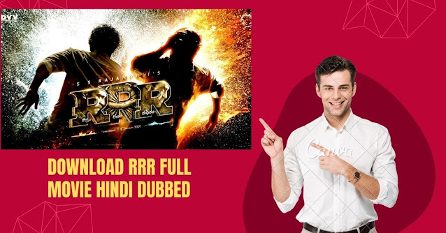 Download RRR Full Movie | Download RRR Hindi Dubbed Movie 2022 | RRR Download Full Movie HD 480p, 720p, 1080p